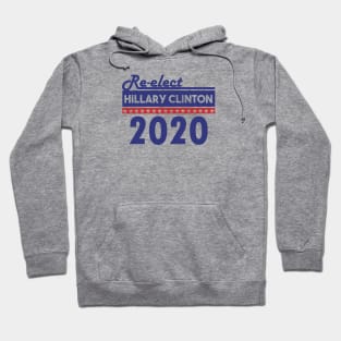 Re-Elect Hillary Clinton 2020 (Bold) Hoodie